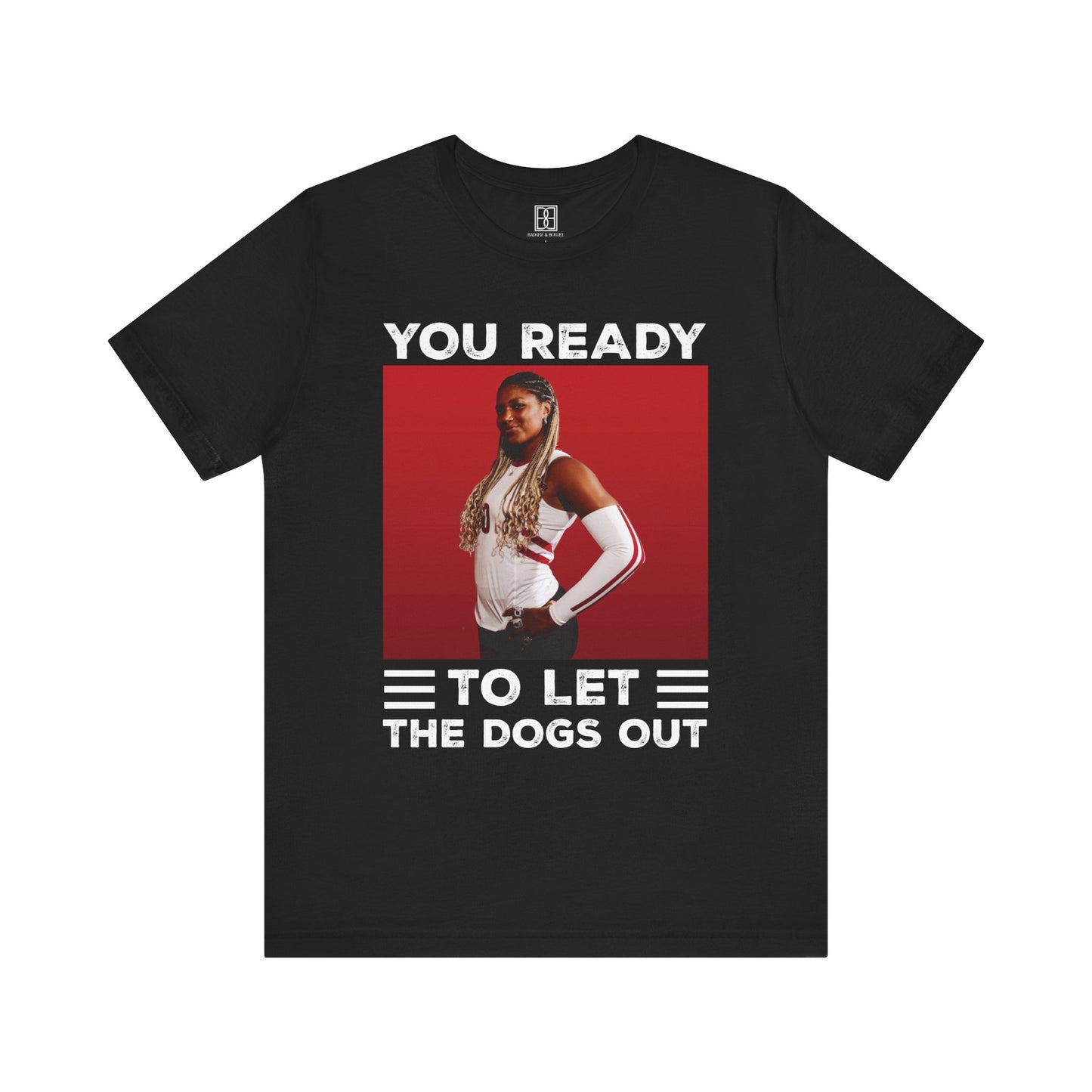 You Ready to Let the Dogs Out - Blank Back - Devyn Robinson - Unisex Short Sleeve Tee