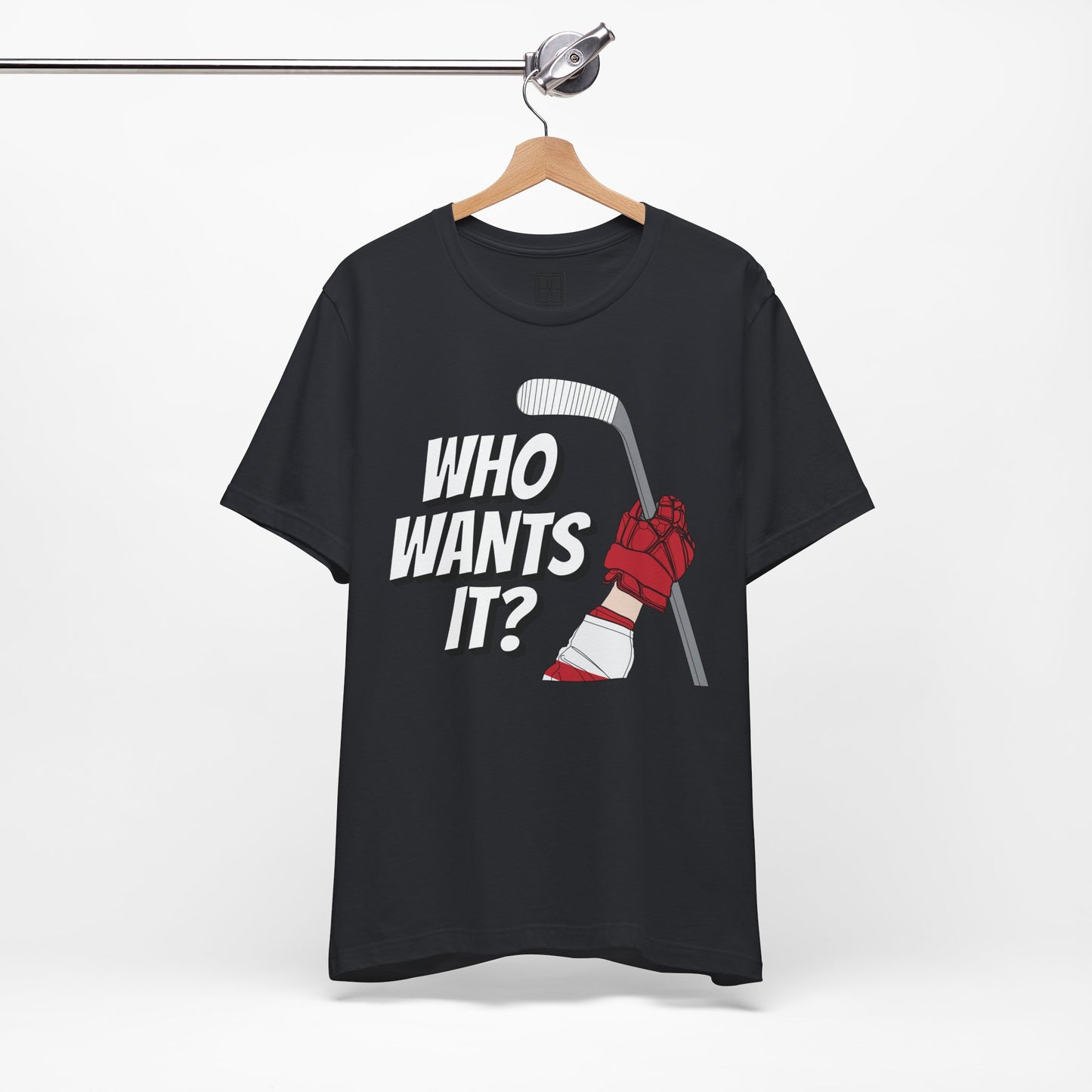 Who Wants It? - Unisex Jersey Short Sleeve Tee