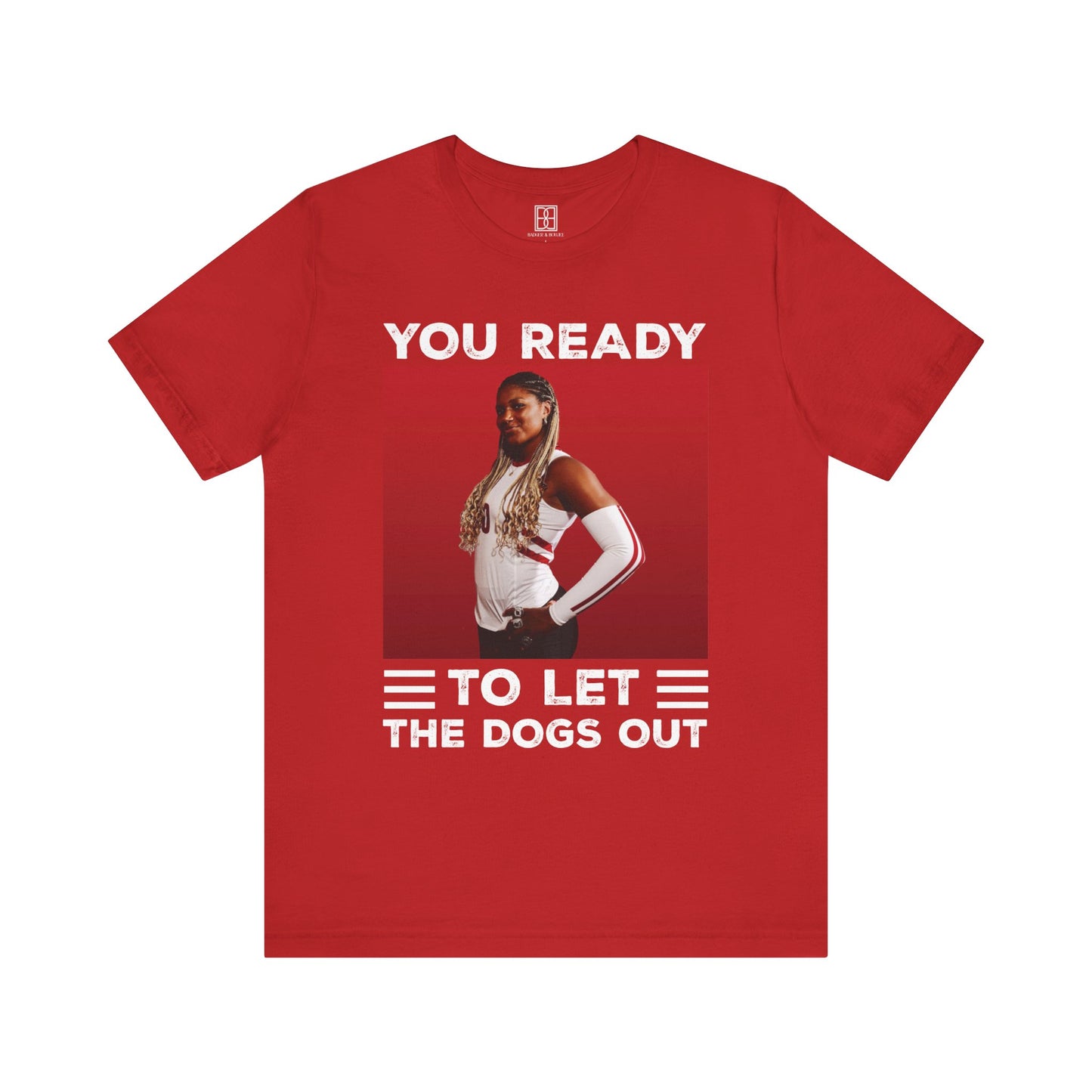 You Ready to Let the Dogs Out - Blank Back - Devyn Robinson - Unisex Short Sleeve Tee