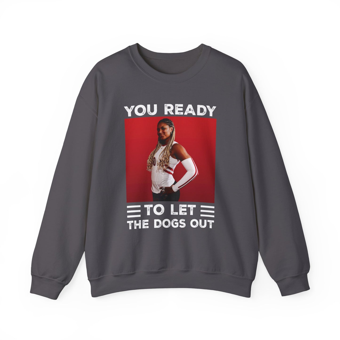 You Ready to Let the Dogs Out - Devyn Robinson - Crewneck Sweatshirt
