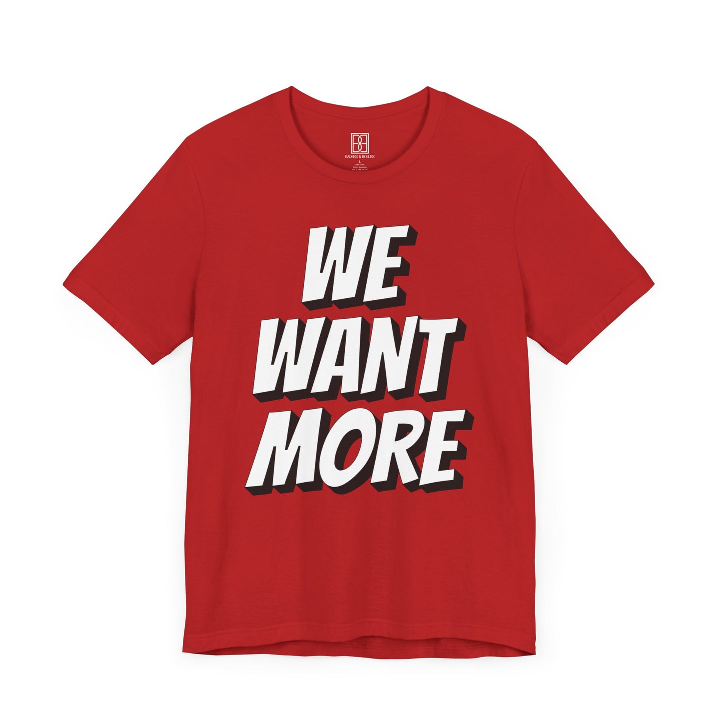 We Want More - Lacey Eden - Unisex Short Sleeve Tee