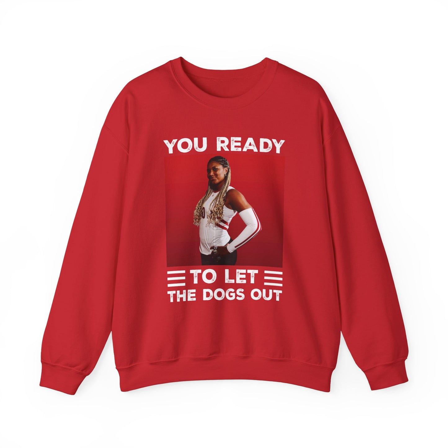 Ready to Let the Dogs Out - Blank Back - Devyn Robinson - Crewneck Sweatshirt