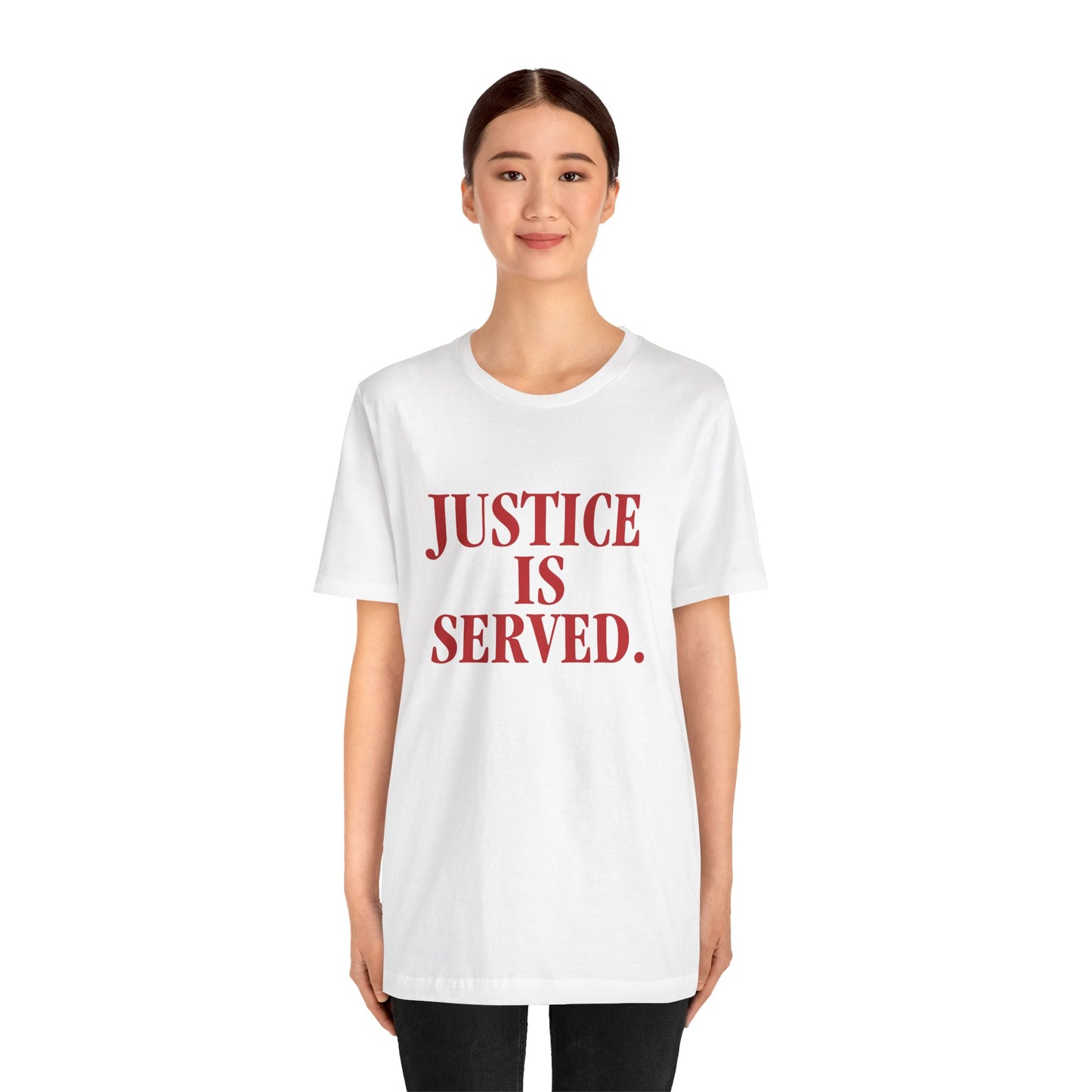 Justice is Served. - Unisex Short Sleeve Tee