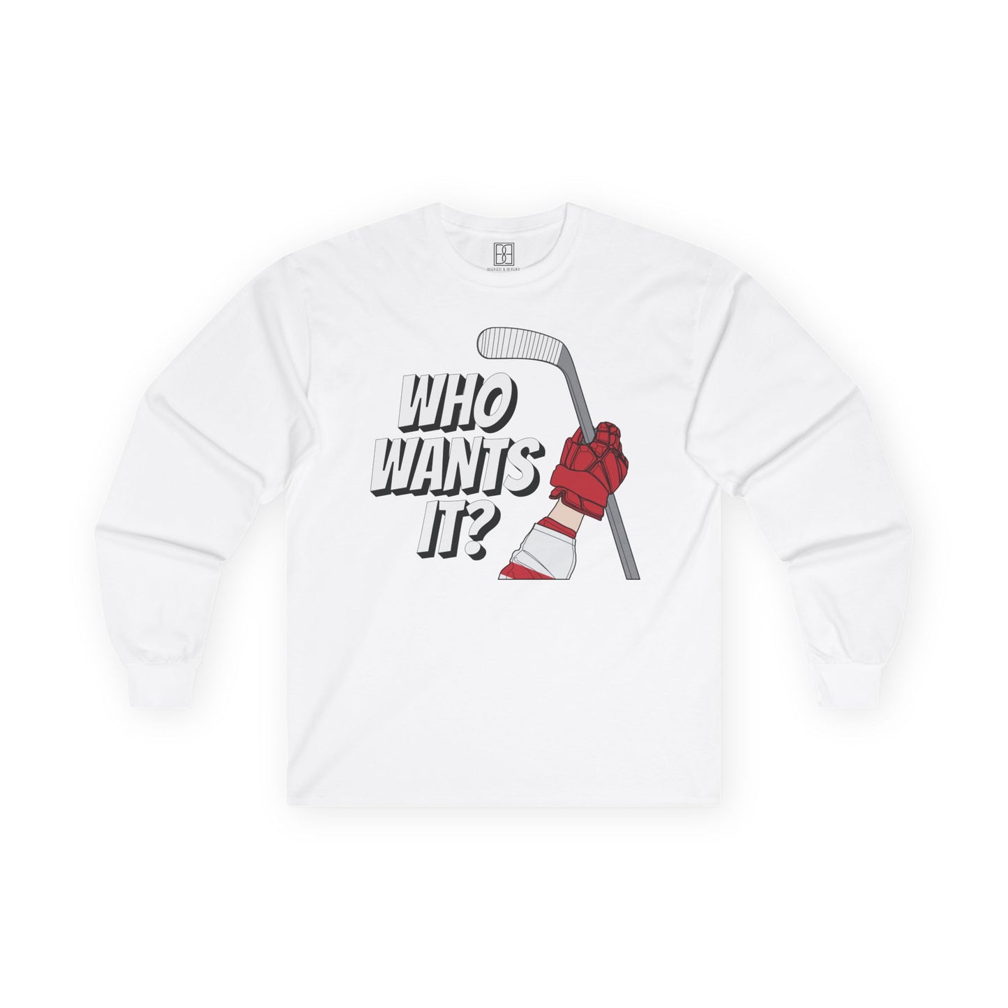 Who Wants It? - Unisex Ultra Cotton Long Sleeve Tee