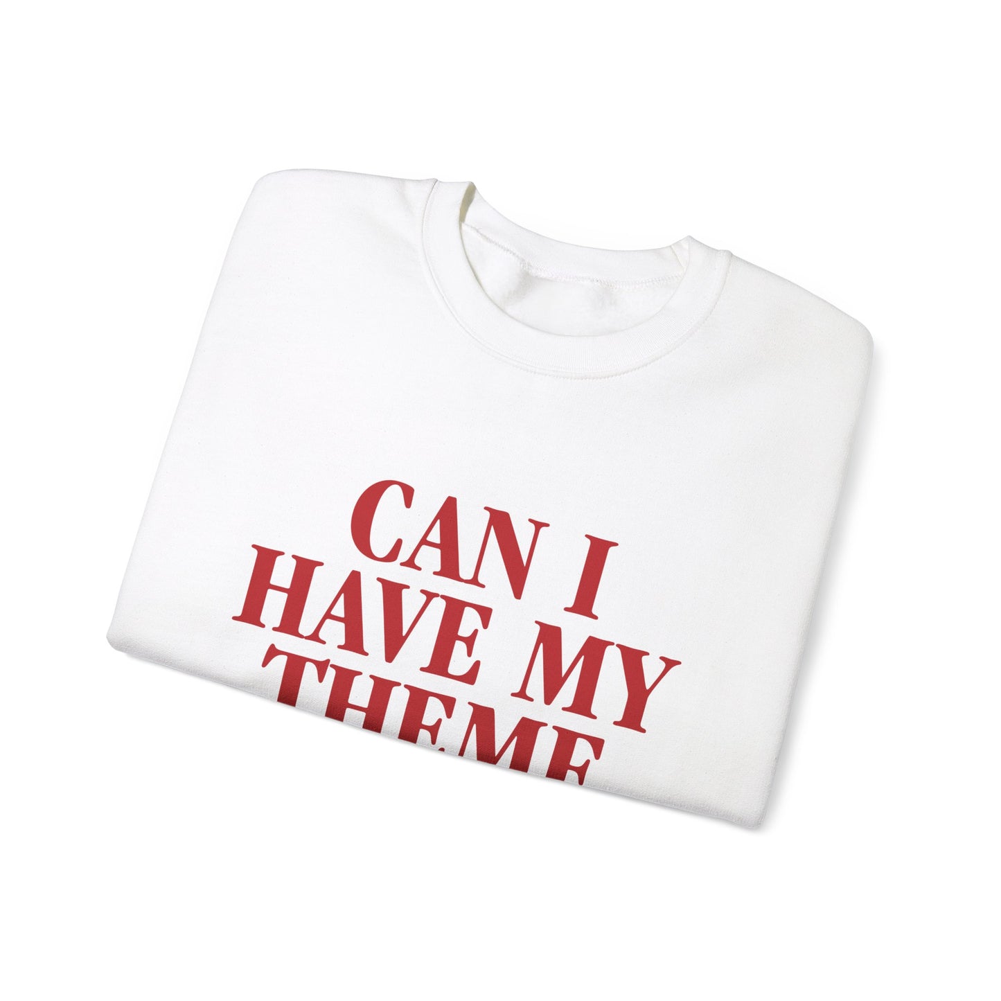 Can I Have My Theme Music?! - Unisex Crewneck Sweatshirt