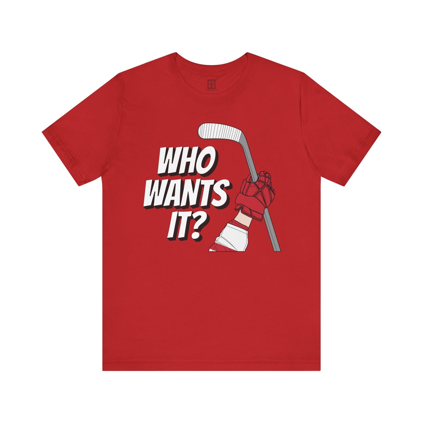 Who Wants It? - Unisex Jersey Short Sleeve Tee