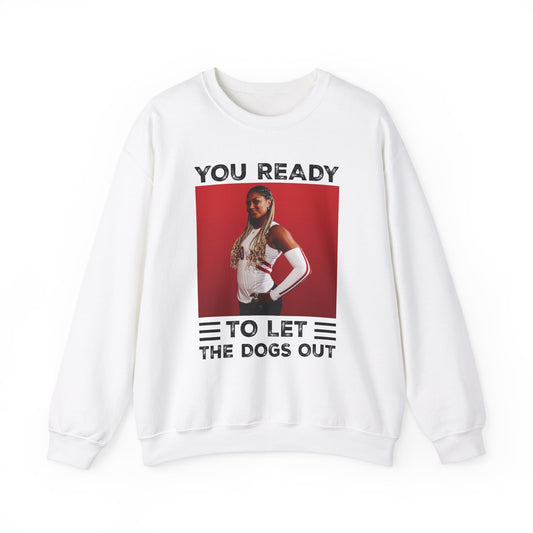 Ready to Let the Dogs Out - Blank Back - Devyn Robinson - Crewneck Sweatshirt